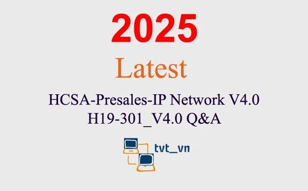 HCSA-Presales-IP Network V4.0 H19-301_V4.0 Q&A GARANTIERT (1 Monat Update)