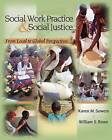 Social Work Practice and Social Justice: From Local to Global Perspectives by Karen Sowers, William S. Rowe (Paperback, 2006)