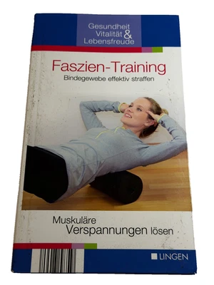 Faszien Training Muskuläre Verspannungen lösen Bindegewebe effektiv straffen - Bild 1 von 4