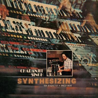 Charanjit Singh Synthesizing : Ten Ragas to a Disco Be (CD) (PRESALE 26.06.2026)