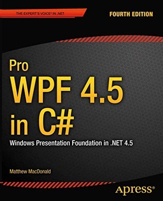 Matthew MacDonald - Pro WPF 4,5 in C Windows Präsentation Fundatio - J555z