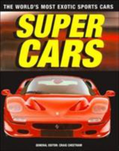 Supercars: The World's Most Exotic Sports Cars by Cheetham, Craig