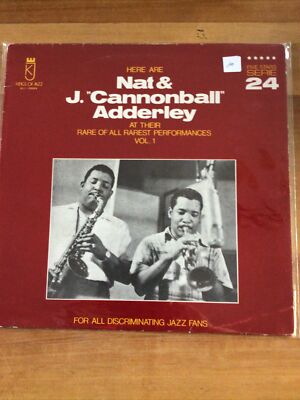 LP: Nat & J. Cannonball Adderley: At Their Rare Of All Rarest Performances Vol.1