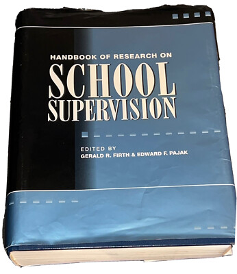 Handbook of Research on School Supervision by Gerald R. Firth, Edward Pajak Used