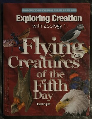 Exploring Creation with Zoology 1: Flying Creatures of the Fifth Day - Apologia