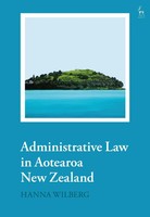 Hanna Wilberg | Administrative Law In Aotearoa New Zealand | Buch | Englisch