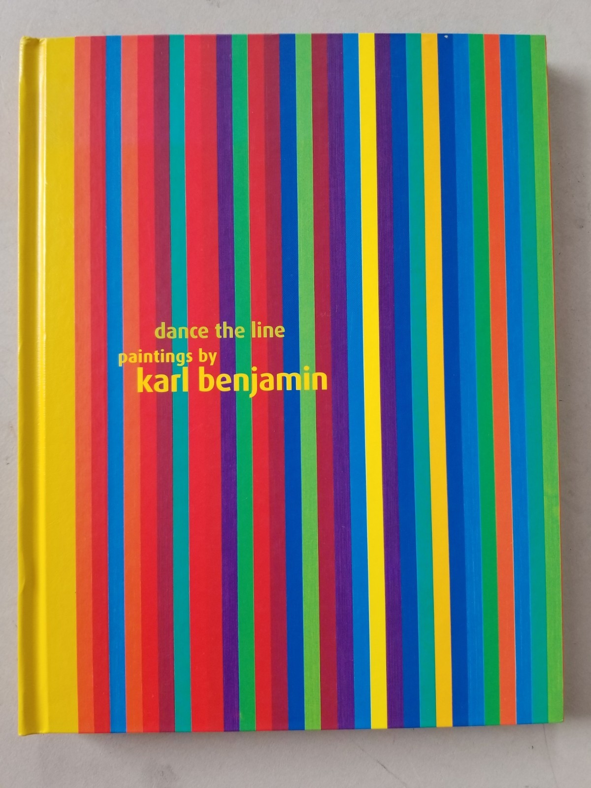 Karl Benjamin Paintings DANCE THE LINE Stern, Louis Hickey 2007 VG Condition