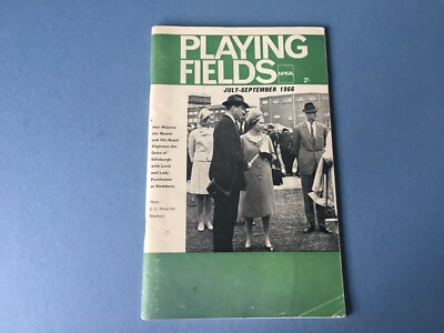 Playing Fields Magazine - July-September 1966, Queen Elizabeth II