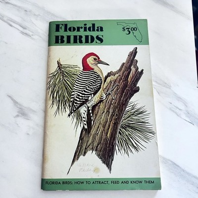 Vintage Florida Birds: How to Attract Feed and Know Them by James Tucker, 1968