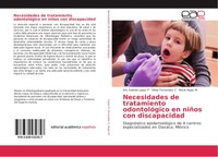 Eric Gabriel Lopez P (U. A.) | Necesidades De Tratamiento OdontolóGico En...