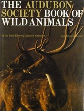 The Audubon Society Book of Wild Animals by Line, Les, Good Book