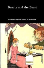 Image of Gabrielle-Suzanne Barbot de Villeneuve Beauty and the Beast (Hardback)