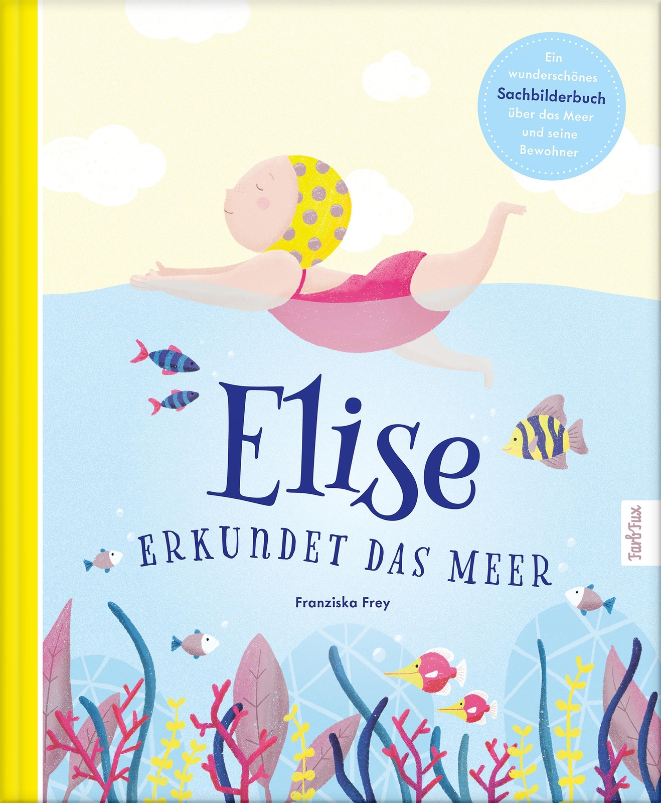 Thumbnail - Elise Erkundet Das Meer Franziska Frey Buch 28 S. Deutsch 2020 Nova Md