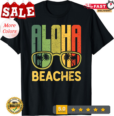 2025/Aloha Beaches Hawaii For Summer Vacation Gift Unisex T-Shirt