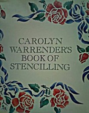 Carolyn Warrenders Book of Stencilling, Warrender, Carolyn & Strickland, Tessa, 
