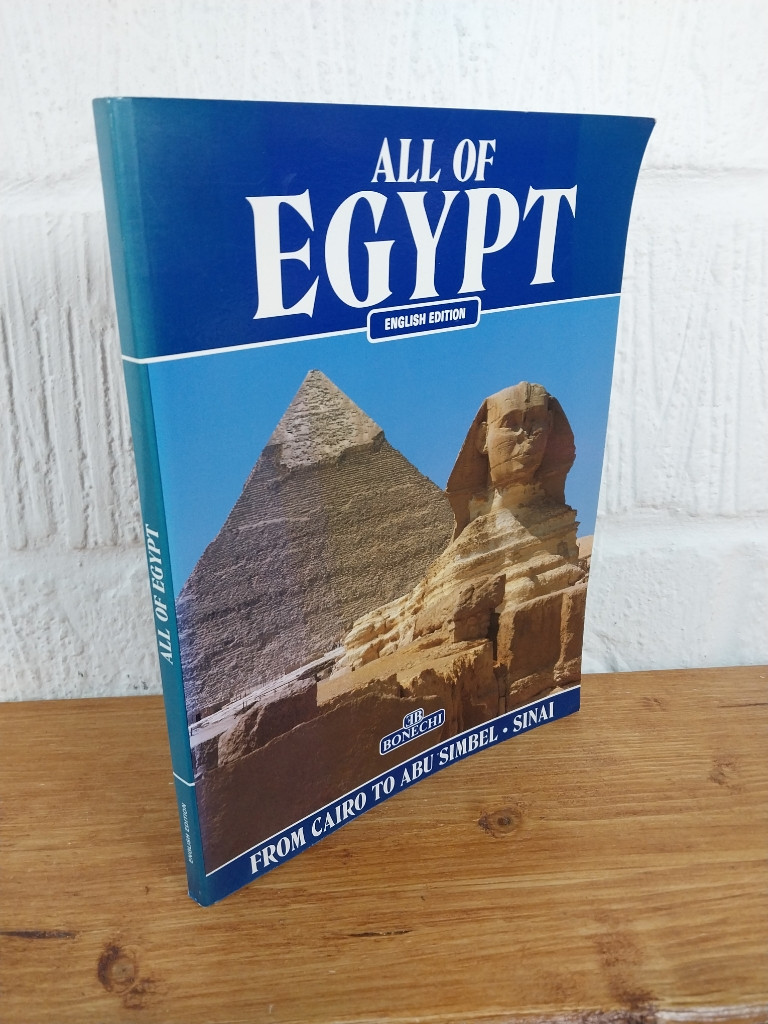 All of Egypt From Cairo to Abu Simbel and Sinai — Abbas Chalaby