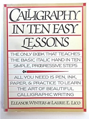 Calligraphy in Ten Easy Lesson - GOOD