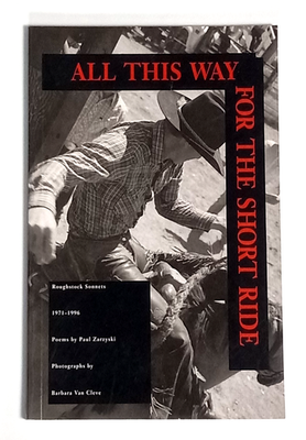 #ad All This Way For the Short Ride Poems by Paul Zarzyski SIGNED $12.99