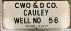 Vintage Porcelain Oil Field Sign - C.W.O.&D. Co. Cauley Well No 56