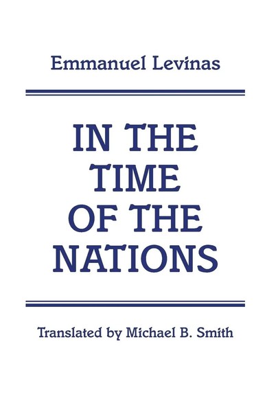 Emmanuel Levinas | In The Time Of The Nations | Taschenbuch | Englisch (2007)-image