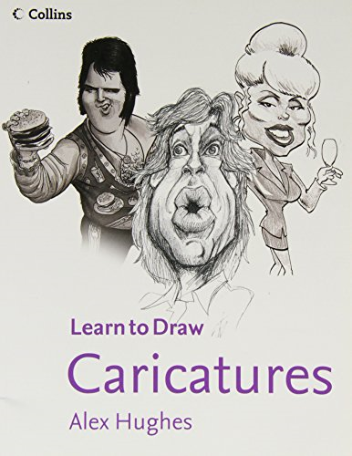 Caricatures (Collins Learn to Draw) - Hughes, Alex