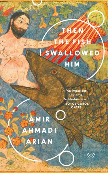 Amir Ahmadi Arian | Then The Fish Swallowed Him | Taschenbuch | Englisch (2020)-image