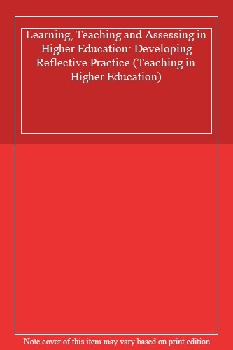 Learning, Teaching and Assessing in Higher Education: Developing