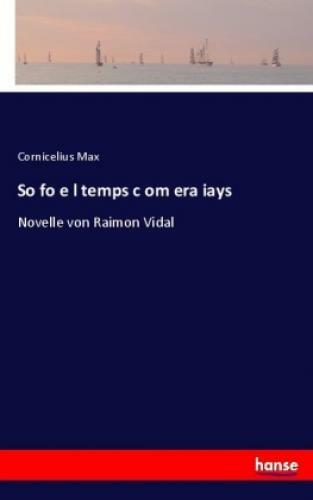 Thumbnail - So Fo E L Temps C Om Era Iays Novelle Von Raimon Vidal 3838