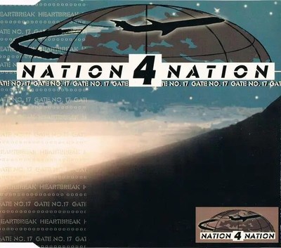 CD SINGLE Nation 4 Nation Heartbreak-Gate No.17 Dance Paradise