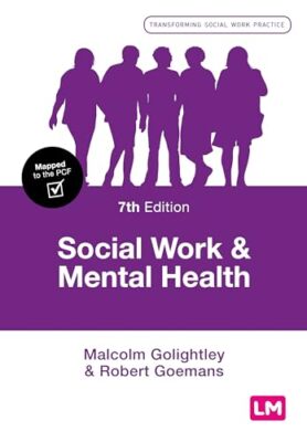 Social Work and Mental Health Malcolm Golightley New Book 9781526469762