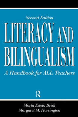 Literacy and Bilingualism: A Handbook for All Teachers - Paperback NEW Brisk, Ma