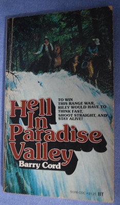 Hell in Paradise Valley By Barry Cord #51316 Belmont Tower Book 1972