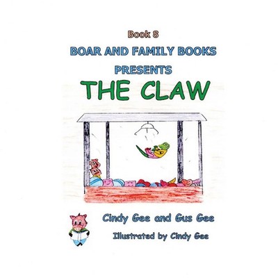 The Claw Book 8 Gus Gee (u. a.) Taschenbuch Englisch 2024 Boar and Family Books