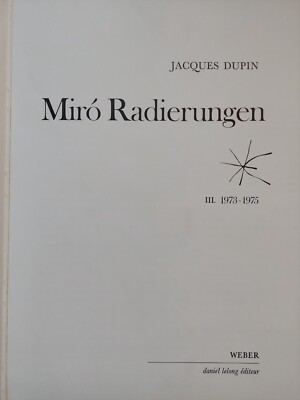 MIRÓ / JACQUES DUPIN. Joan Miro-Radierungen.III. 1973 - 1975 | eBay