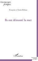FrançOise Delmas (U. A.) | Ils Ont DéMonté La Mer | Taschenbuch | FranzöSisch