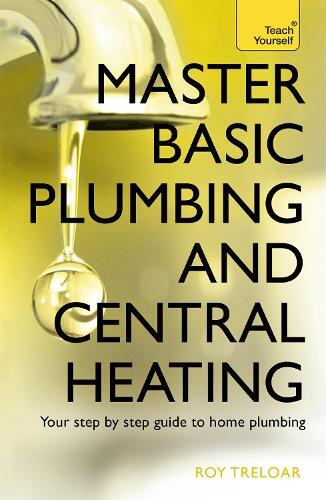 Roy Treloar Master Basic Plumbing And Central Heating (Tascabile)