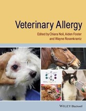 Veterinary Allergy by Chiara Noli; Wayne Rosenkrantz; Aiden P. Foster