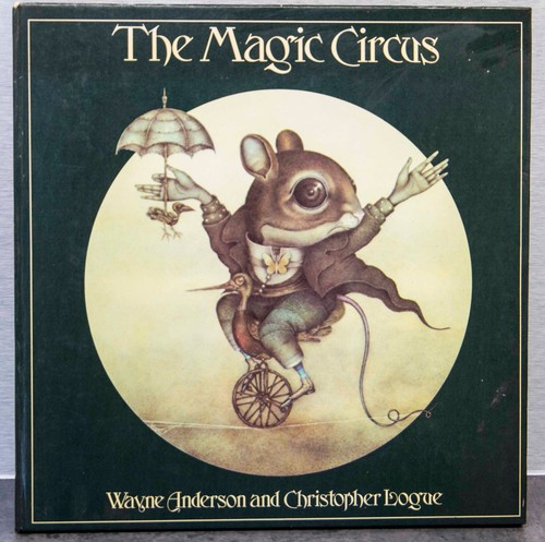 The Magic Circus by Wayne Anderson Christopher Logue (Hardback, 1979)