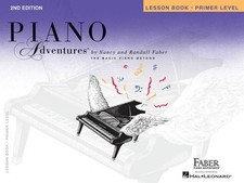 Piano Adventures: Lesson Book - Primer Level by Nancy Faber Composer , Rand...