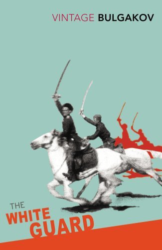 The White Guard (Vintage Classics) By Mikhail Bulgakov