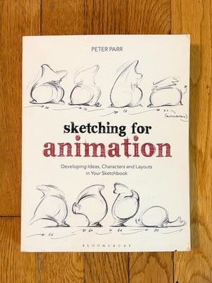 Sketching for Animation Peter Parr Bloomsbury Paperback 2019 Art Drawing Book