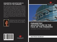 Ana Flores Sandoval | Parametric Architecture IN THE Face OF THE Pandemic | Buch