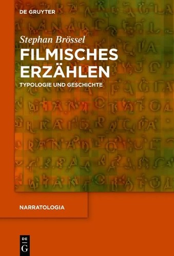 Stephan Brössel Filmisches Erzählen (Hardback) Narratologia