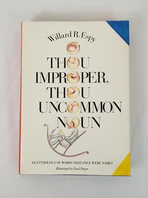 Thou Improper, Thou Incommon Noun by Espy