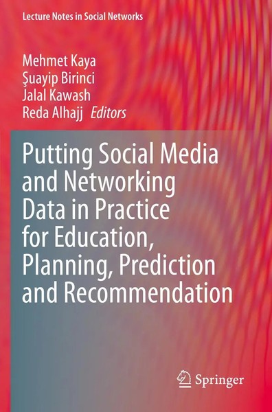 Mehmet Kaya (U. A.) | Putting Social Media And Networking Data In Practice...-image