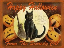 Happy Halloween from Scaredy Cat, Black Cat Festive Holiday Metal Sign