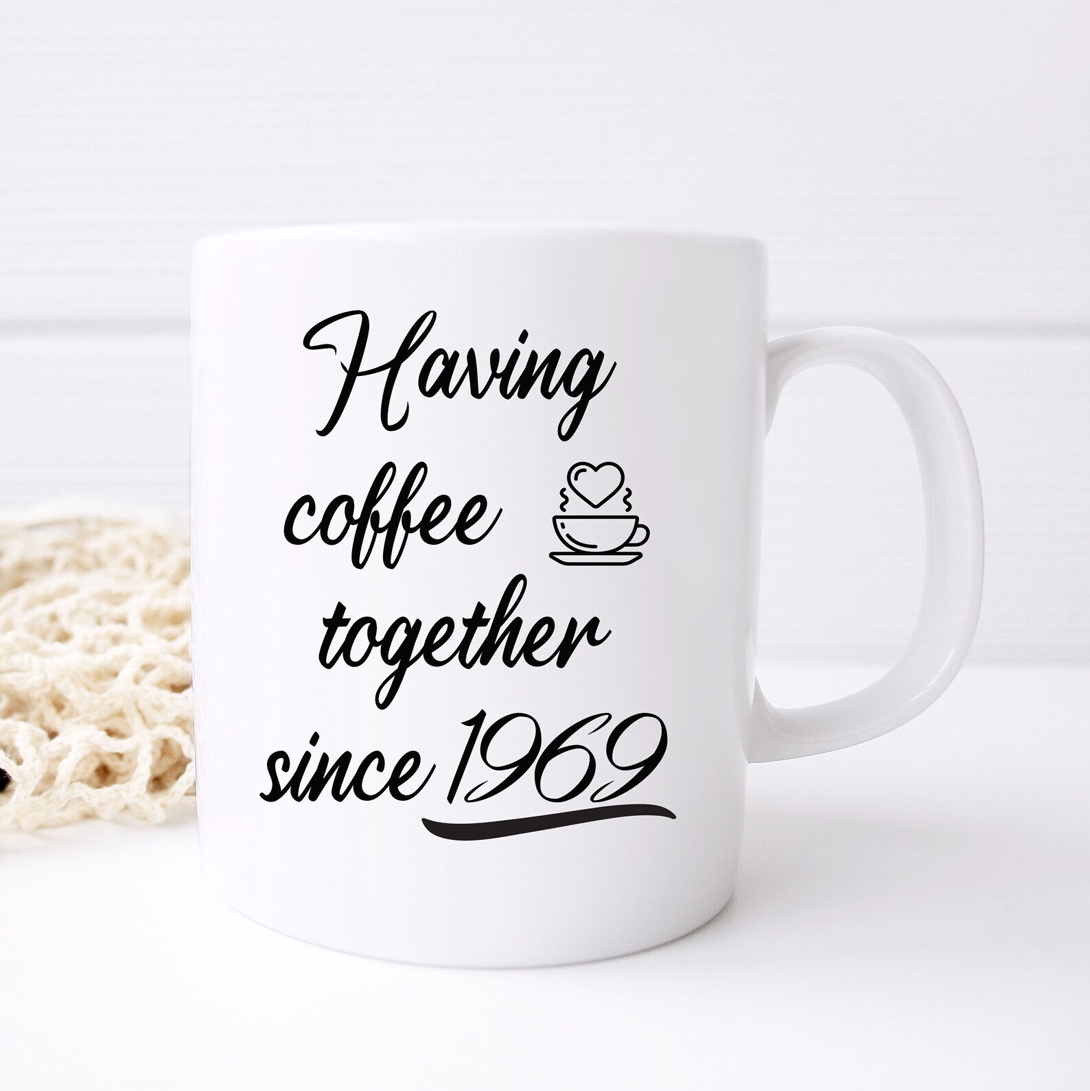 Personalized Anniversary Mug Having Coffee Together Since 1969 Mug Wedding