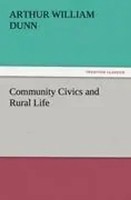 Arthur William Dunn | Community Civics And Rural Life | Taschenbuch | Englisch