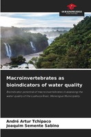 André Artur Tchipaco (U. A.) | Macroinvertebrates As Bioindicators Of Water...