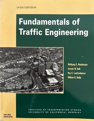 Fundamentals of Traffic Engineering, 14 ed. Homburger, Wolfgang, Jerome W. Hall